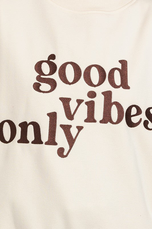 Good Vibes Only Embroidery Sweatshirt